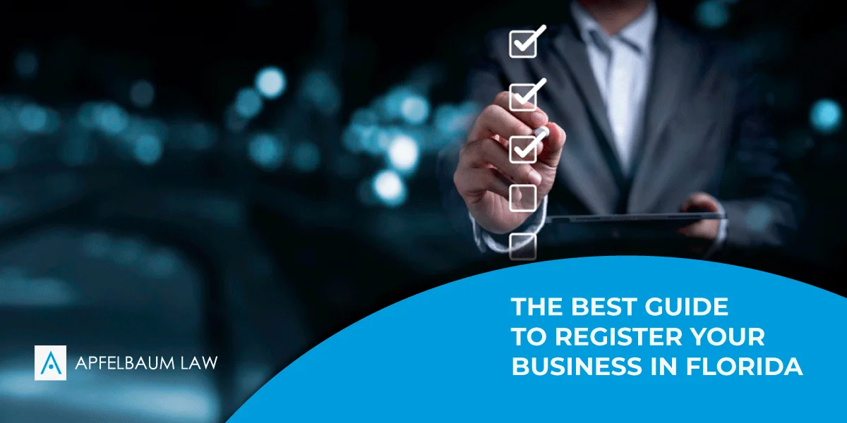 A Step-by-Step Guide to Getting your Business Registered in Florida A Step-by-Step Guide to Getting your Business Registered in Florida