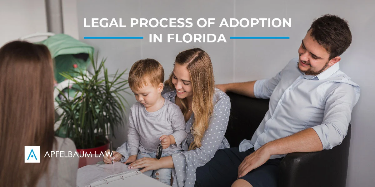 How to adopt a child in Florida? The legal process