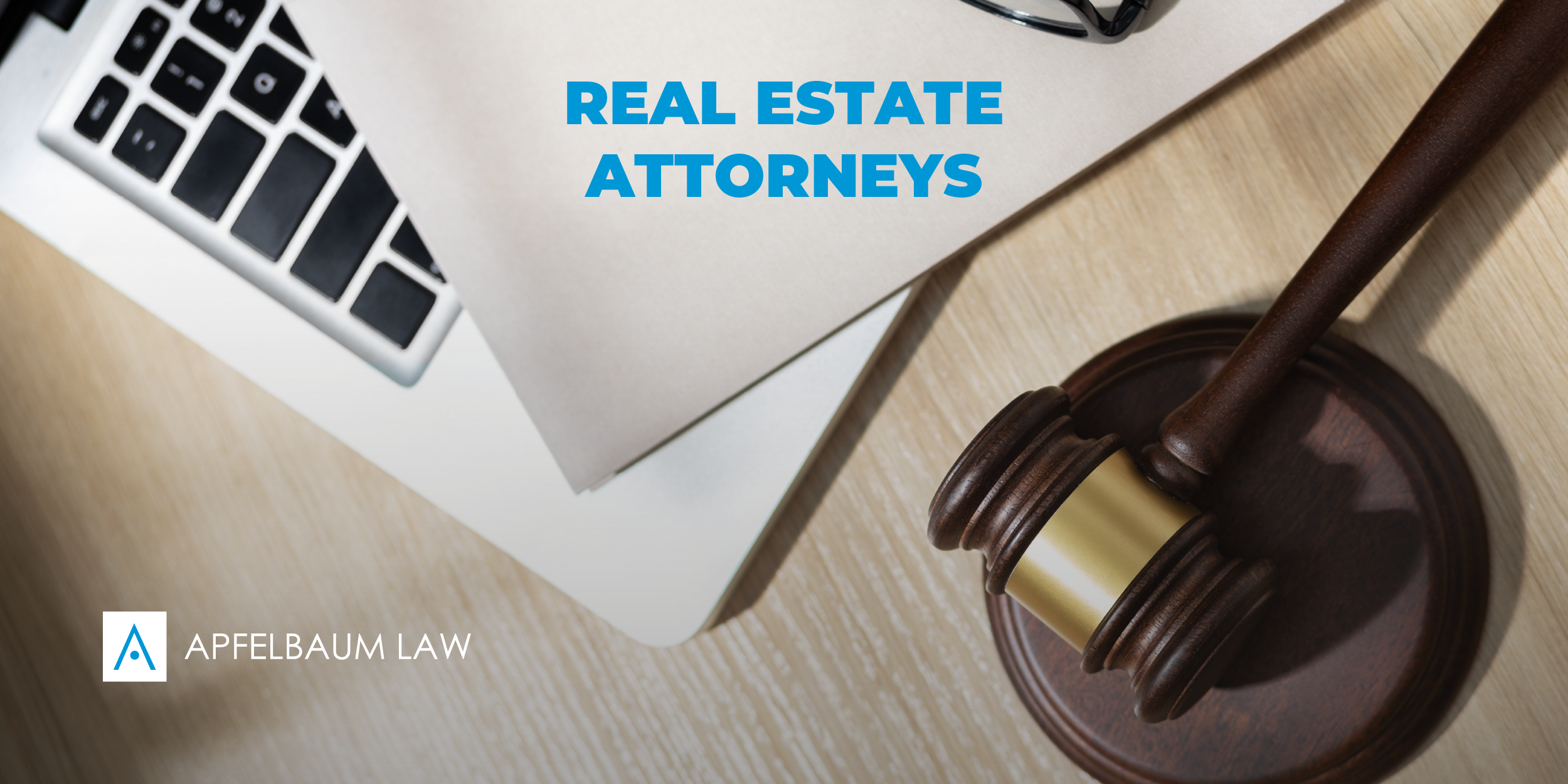 Discover the Importance of real estate attorneys