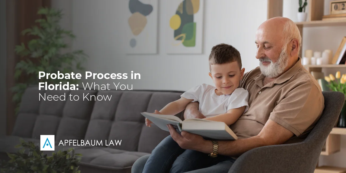 Probate Process in Florida: Expert Legal Guidance